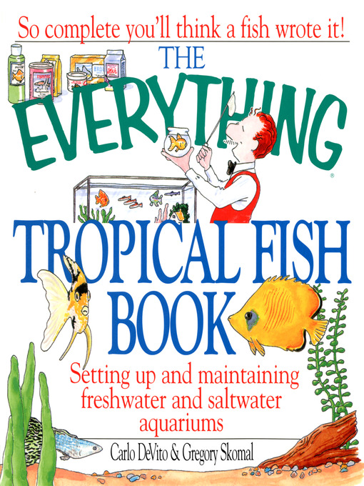 Title details for The Everything Tropical Fish Book by Carlo Devito - Available